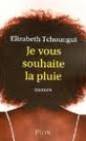 Je vous souhaite la pluie: roman