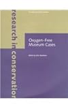 Image de Oxygen-Free Museum Cases (Research in Conservation)