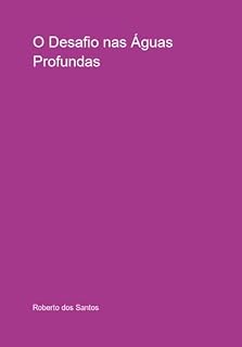 Livro O Desafio Nas Águas Profundas
