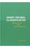 Dewey Decimal Classification : Principles and Application, Chan, Lois Mai and Mitchell, Joan S., 0910608725