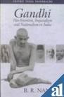Gandhi : Pan-Islamism, Imperialism and Nationalism in India, Nanda, B. R., 0195658272