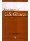 Sociology of G. S. Ghurye, Pramanich, S. K., 8170332613