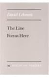 The Line Forms Here, Lehman, David, 0472064835
