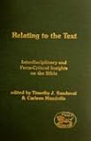 Relating to the Text : Interdisciplinary and Form-Critical Insights on the Bible, Sandoval, Timothy J., 0826470491