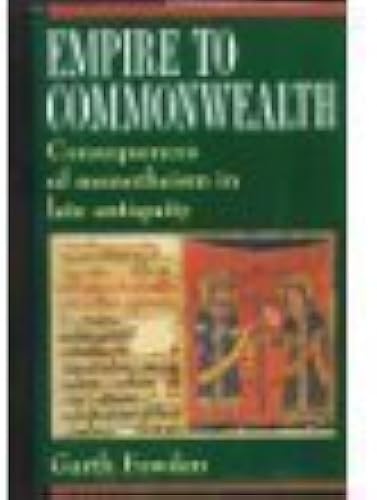 Download Empire to Commonwealth: Consequences of Monotheism in Late Antiquity PDF