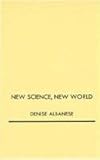 New Science, New World, Albanese, Denise, 0822317591
