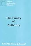 The Frailty of Authority, , 0887386342