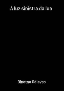 Livro A Luz Sinistra Da Lua