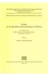 Studies in the Buddhist Epistemological Tradition : Proceedings of the 2nd International Dharmakeirti Conference, Vienna June 11-16, 1989, International Dharmakeirti Conference Staff and Steinkellner, Ernst, 3700119151
