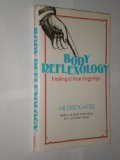 Body Reflexology : Healing at Your Fingertips, Carter, Mildred, 0130796999