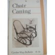 Chair Caning: Cane, Rush And Related Techniques Of Seat Weaving (Garden Way bulletin)