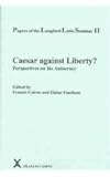 Caesar Against Liberty? Perspectives on His Autocracy : Papers of the Leeds International Latin Seminar 11, Cairns, Francis and Fantham, Elaine, 0905205391