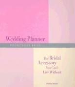 Pocketbook Bride Wedding Planner: The Bridal Accessory You Can't Live Without by Andrea Mattei