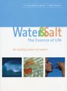 Water & Salt:: The Essence Of Life: The Healing Power of Nature