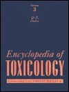 Encyclopedia of Toxicology, Wexler, Philip and Gad, Shayne C., 0122272234
