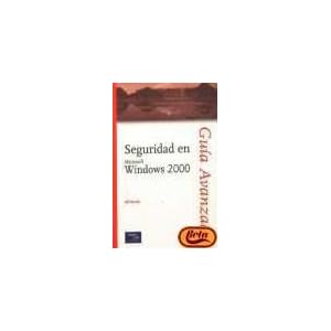 Seguridad En Microsoft Windows 2000 (Spanish Edition)