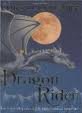 Dragon Rider Publisher: The Chicken House; Deluxe edition