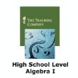 The Great Courses: Science & Mathematics, Algebra 1, Parts 1- 3