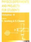 Physics Experiments and Projects for Students Vol-2