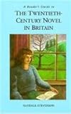 A Reader's Guide to the Twentieth-Century Novel in Britain, Stevenson, Randall, 0813118573