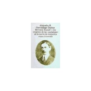 Bertrand Rusell y los origenes de las paradojas + de la teoria de conjuntos / Bertrand Russell and the Origins of the Paradoxes of Set Theory (Alianza