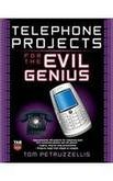 Telephone Projects for the Evil Genius B007YXO5GG Book Cover