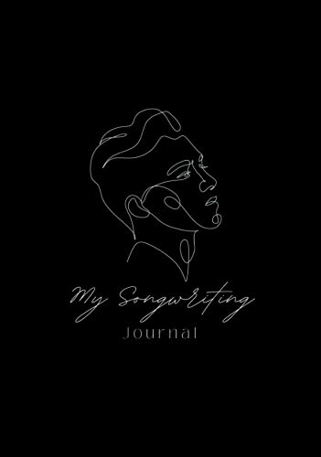 My Songwriting Journal: Creativity Comes From The Heart