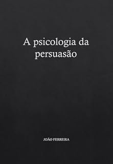 Livro A psicologia da persuasão