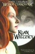 Klan Wilczycy (Wojna czarownic, #1)