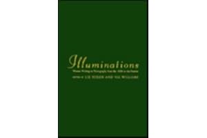 Illuminations: Women Writing on Photography From the 1850s to the Present