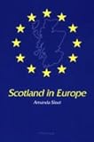 Scotland in Europe : A Study of Mulit-Level Governance, Sloat, Amanda, 0820456136