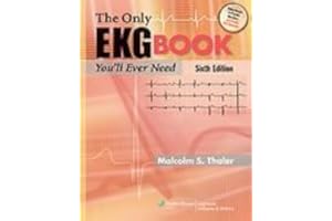 The Only EKG Book You'll Ever Need