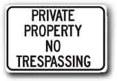 Metal Sign: 12"x18" Private Property No Trespassing