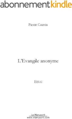 Download L'évangile anonyme (ESSAIS ET DOCUM) PDF