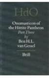 Onomasticon of the Hittite Pantheon, Van Gessel, Ben H., 9004121161