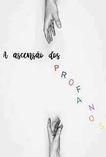 Livro A Ascensão Dos Profanos