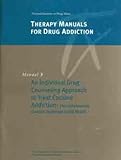 Individual Drug Counseling Approach to Treat Cocaine Addiction : The Collaborative Cocaine Treatment Study Model, Mercer, Delinda E., 016050144X