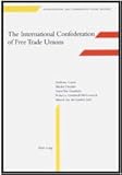 Image de The International Confederation of Free Trade Unions: Edited by Marcel van der Linden (International and Comparative Social History)