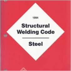 Structural Welding Code For Steel Ansi Aws D1 1 94 9780871714190 Amazon Com Books Structural Welding Code For Steel Ansi Aws D1 1 94 9780871714190 Amazon Com Books