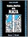 Teoria e pratica della magia (Via magica)