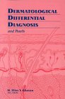 Dermatological Differential Diagnosis and Pearls, Ghatan, H. Eliot Y., 1850705240