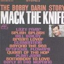 Bobby Darin Album: «Mack the Knife: The Bobby Darin Story» (Front side) Bobby Darin Album: «Mack the Knife: The Bobby Darin Story» (Front side)