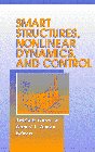 Smart Structures, Nonlinear Dynamics and Control, Guran, Ardeshin and Inman, Daniel J., 013434457X