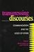 Transgressing Discourses - Michael Huspek, Gary P Radford