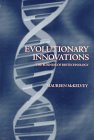Evolutionary Innovations : The Business of Biotechnology, McKelvey, Maureen D., 0198289960