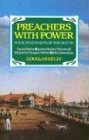 Preachers with Power by Douglas Kelly