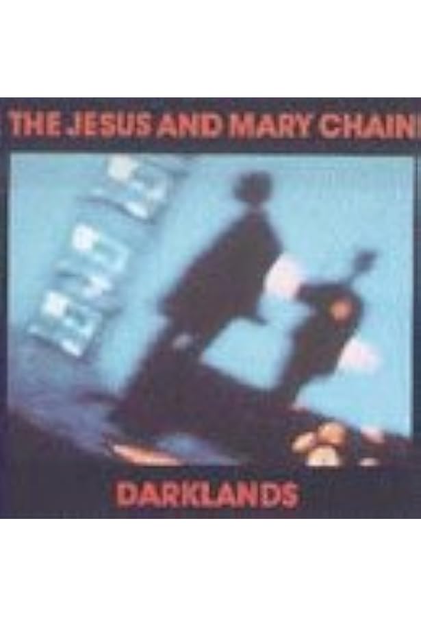 JESUS & MARY CHAIN - Darklands - Amazon.com Music