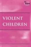 Violent Children, Haugen, Hayley Mitchell, 0737719958