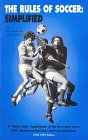The Rules of Soccer : Simplified, Maisner, Larry, 1889424013