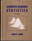 Complete Business Statistics, Aczel, Amir D., 025613894X